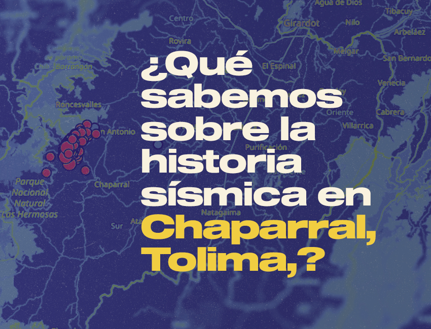 ¿Qué sabemos sobre la historia sísmica en Chaparral, Tolima?