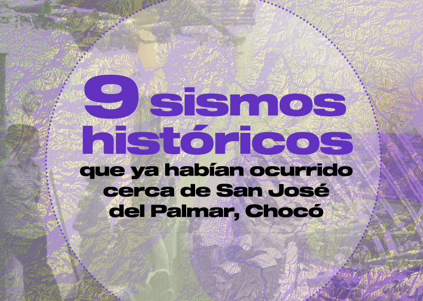 9 sismos históricos que ya habían ocurrido cerca de San José del Palmar, Chocó
