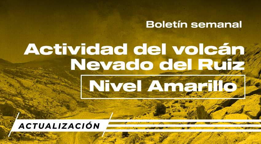 Boletín semanal actividad volcán Nevado del Ruiz 18 al 24 de julio