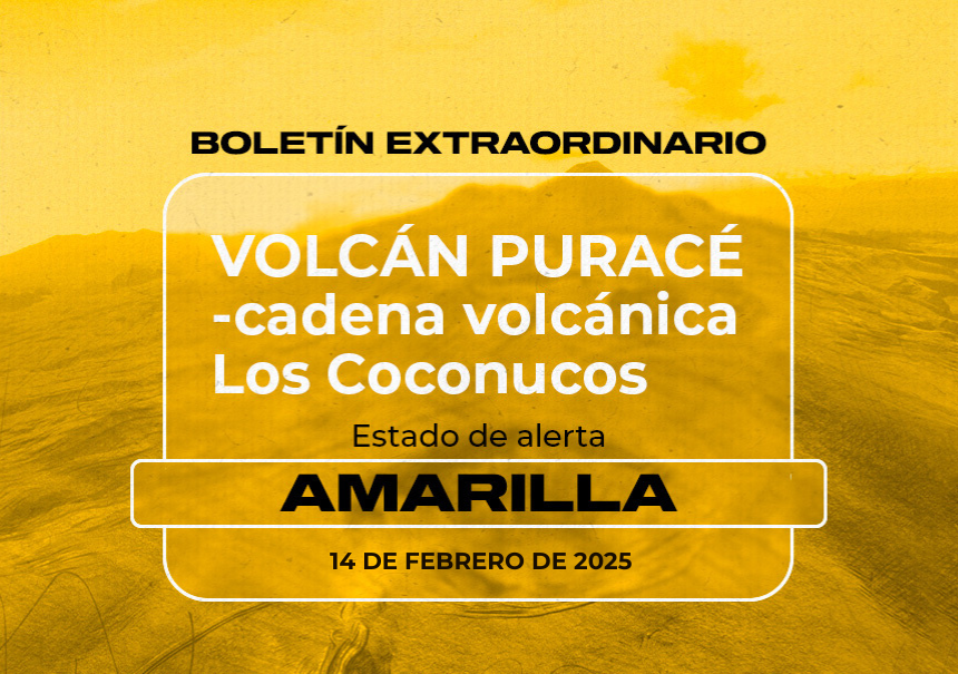 Boletín Extraordinario Volcán Puracé 14 de febrero de 2025