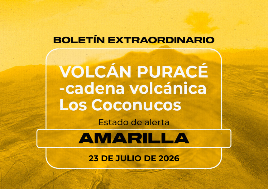 Boletín extraordinario del Volcán Puracé - cadena volcánica Los Coconucos del 23 de Julio de 2026