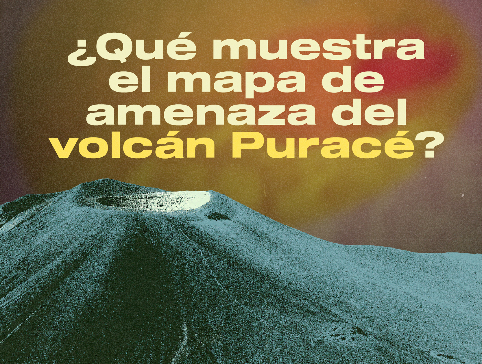  ¿Qué muestra el mapa de amenaza del volcán Puracé?