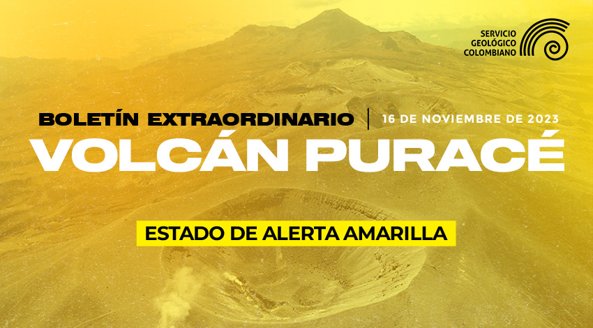 Volcán Puracé - Boletín extraordinario 16 de noviembre de 2023