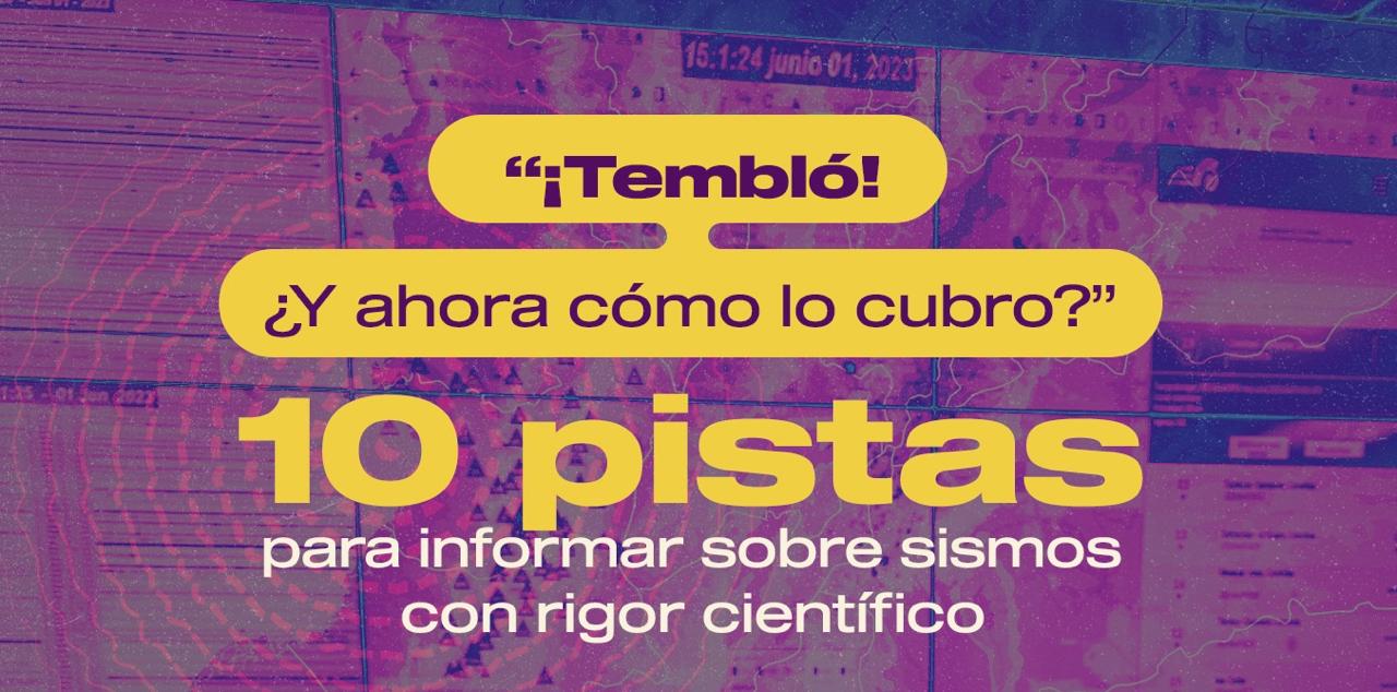 10 recomendaciones para informar sobre sismos con rigor científico